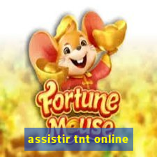 assistir tnt online